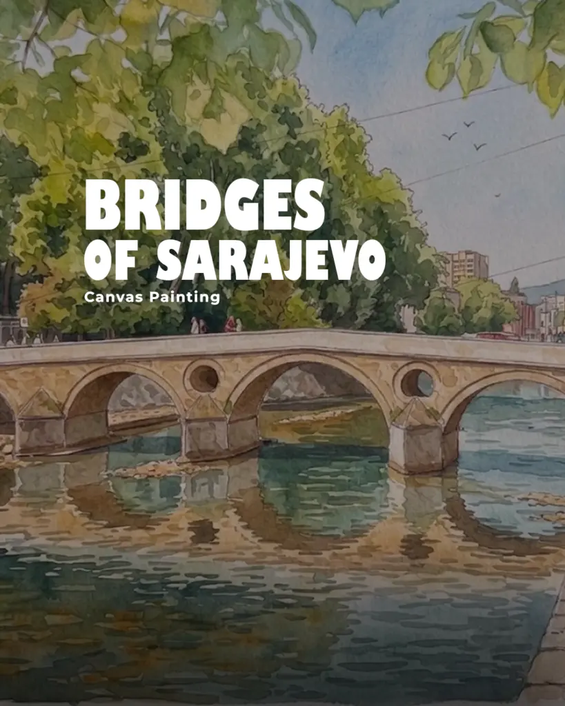 Bridges of Sarajevo (Creative Workshop)